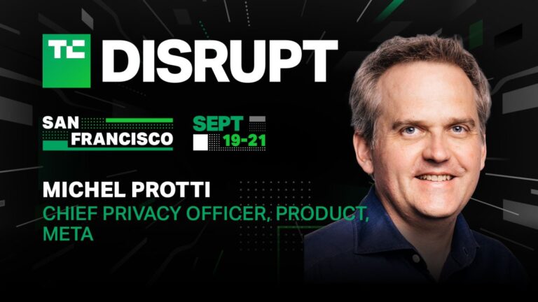 Meta’s Michel Protti will talk privacy and more at TechCrunch Disrupt 2023 | TechCrunch